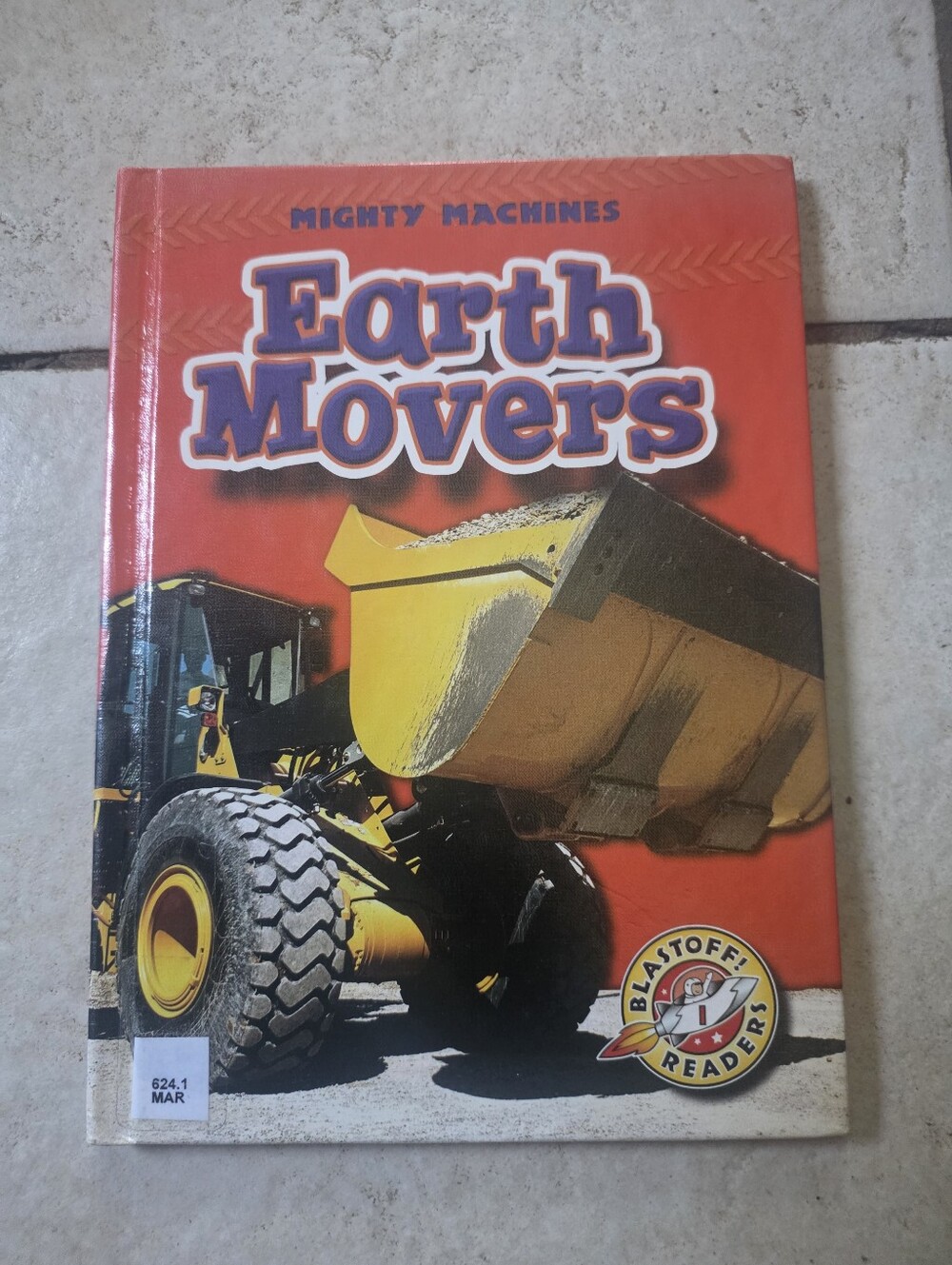 Earth Movers Library Binding M. T. Martin